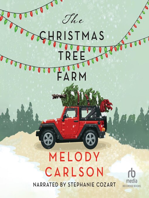 Title details for The Christmas Tree Farm by Melody Carlson - Wait list